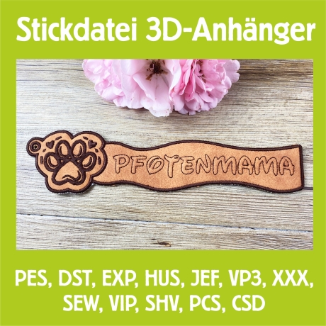 Stickdatei 3D-Anhänger PFOTENMAMA, 3D-Stick, Lesezeichen