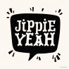 Jippie Yeah - Feiern - Glückwunsch - Freude