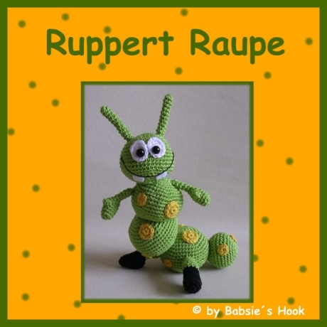 Häkelanleitung ♡ Ruppert Raupe ♡ 