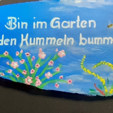 Gartenschild - Bin im Garten mit den Hummeln bummeln - Türscheibe