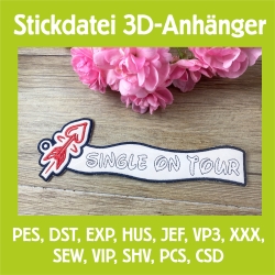 Stickdatei 3D-Anhänger SINGLE ON TOUR, 3D-Stick, Lesezeichen