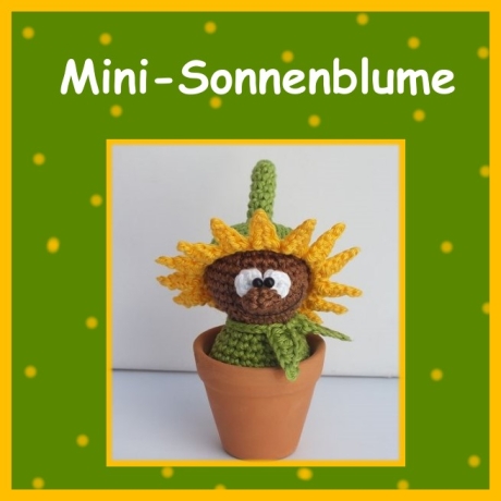 Häkelanleitung ♡ Mini-Sonnenblume♡ 