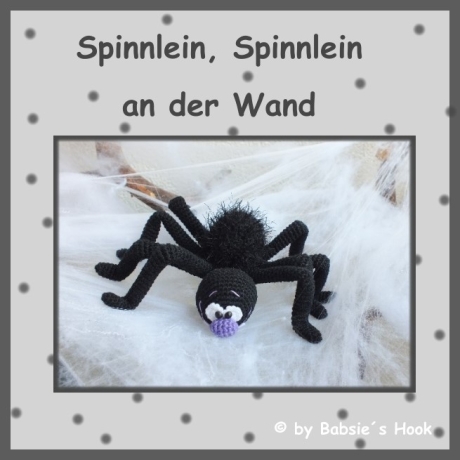 Häkelanleitung ♡ Spinnlein, Spinnlein an der Wand♡ 
