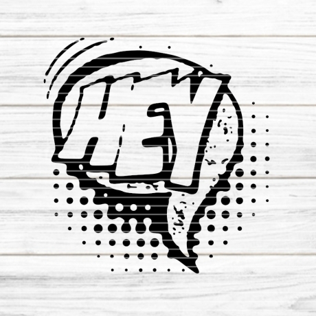 Sprechblase Hey Plotterdatei SVG DXF FCM
