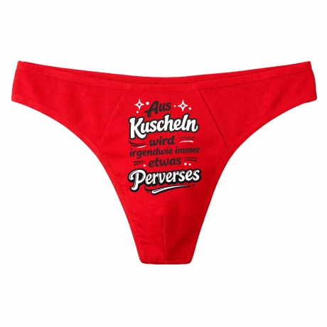 Herren String Tanga mit AUS KUSCHELN WIRD IMMER WAS PERVERSES