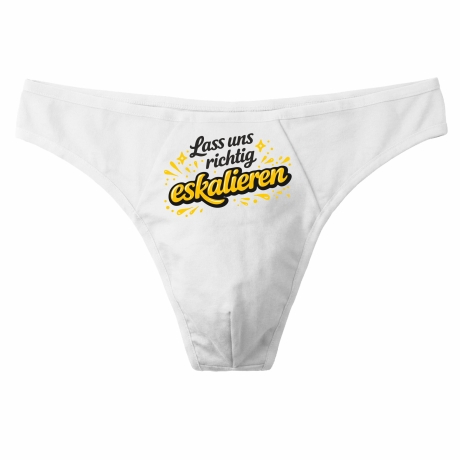 Herren String Tanga mit LASS UNS RICHTIG ESKALIEREN