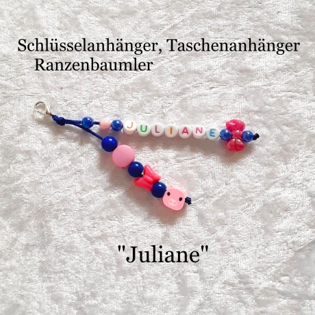 Taschenanhänger Juliane Wunschname Taschenbaumler Ranzenbaumler