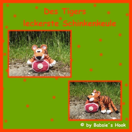 Häkelanleitung ♡ Tigers Schinenkeule♡ 