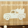 Weihnachtscountdown Holz Deko-Schild | Adventskalender Truck