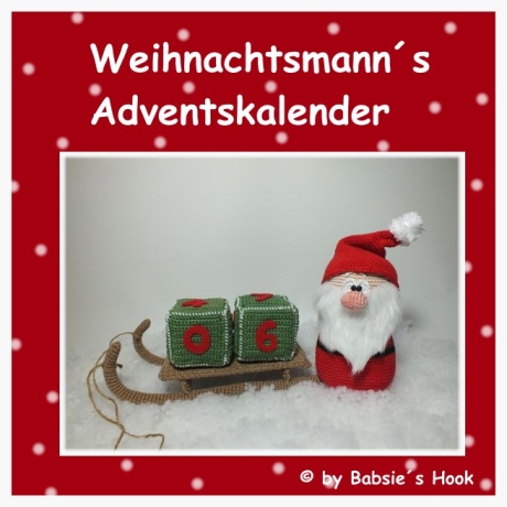 Häkelanleitung ♡ Weihnachtsmann`s Adventskalender♡ 