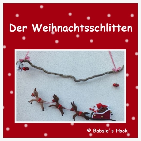Häkelanleitung ♡ Weihnachtsschlitten♡ 