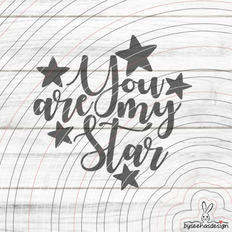 You are my Star Plotterdatei SVG DXF