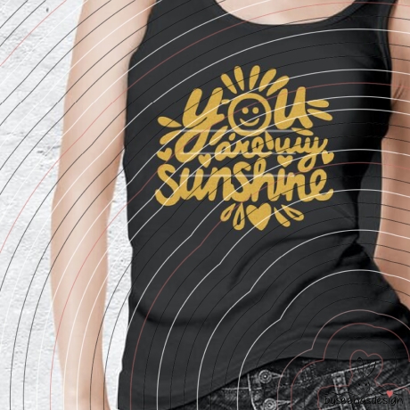 You are my Sunshine Plotterdatei SVG DXF