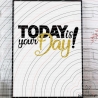 Today is your Day! Plotterdatei SVG DXF 