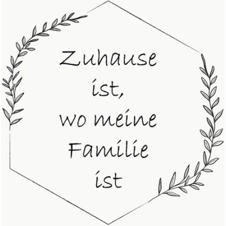 Zuhause ist Familie Holzscheibe - Spruch - ZuHause - Holzdeko