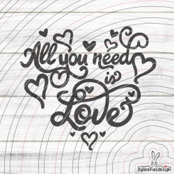 All You need is Love Plotterdatei SVG DXF 