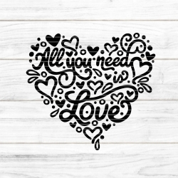 All You need is Love Plotterdatei SVG DXF FCM
