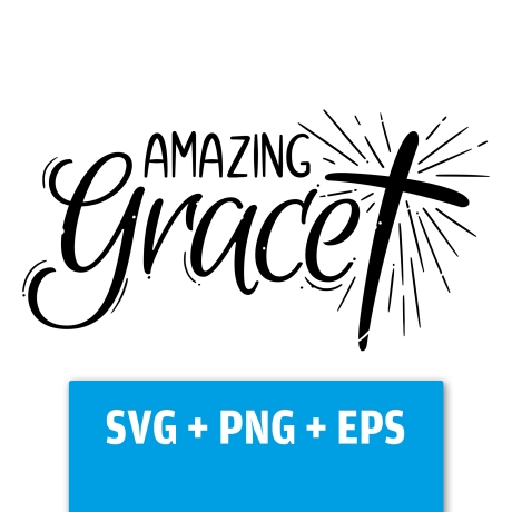 Druckdatei, SVG EPS PNG, Amazing Grace Lettering mit Kreuz