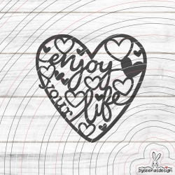 Enjoy Your Life Plotterdatei SVG DXF 