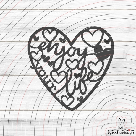 Enjoy Your Life Plotterdatei SVG DXF 