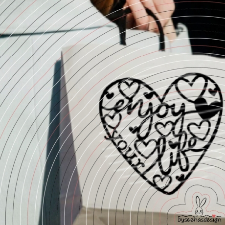 Enjoy Your Life Plotterdatei SVG DXF 