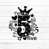 I'm five Plotterdatei SVG DXF FCM