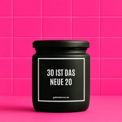 Duftkerze „30 IST DAS NEUE 20“ – Geburtstagsgeschenk