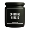 Duftkerze „30 IST DAS NEUE 20“ – Geburtstagsgeschenk