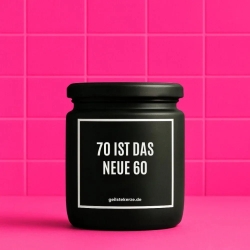 Duftkerze „70 IST DAS NEUE 60“ – Geburtstagsgeschenk
