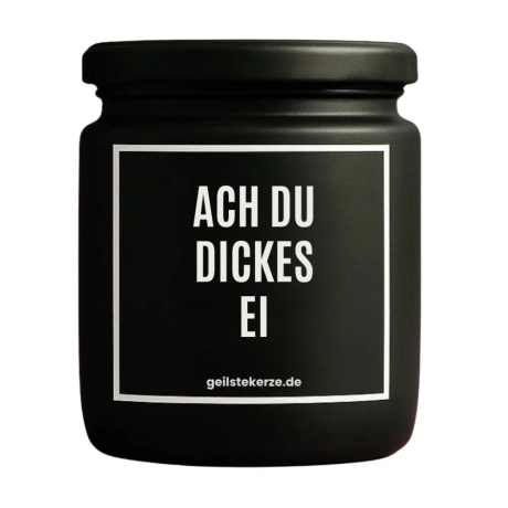 Duftkerze „ACH DU DICKES EI“ – Geschenk zum Geburtstag für Männer