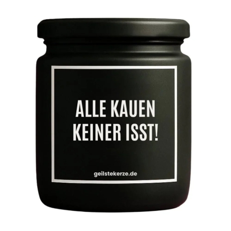 Duftkerze „ALLE KAUEN KEINER ISST!“ – Wichtelgeschenk Kollegin