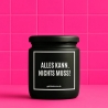 Duftkerze „ALLES KANN. NICHTS MUSS!“ – Dankeschön Geschenk