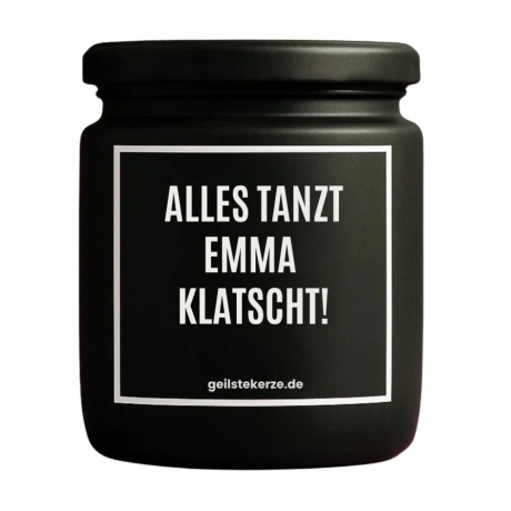 Duftkerze „ALLES TANZT EMMA KLATSCHT!“ – Geschenk mit Spruch