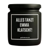 Duftkerze „ALLES TANZT EMMA KLATSCHT!“ – Geschenk mit Spruch