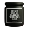Duftkerze „Alles Wird Teurer“ – Geschenk beste Freundin