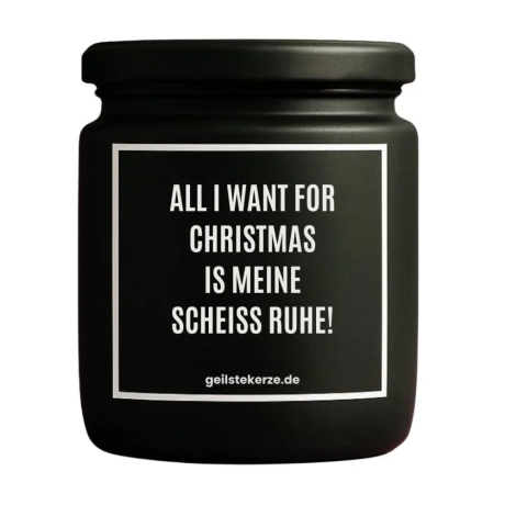Duftkerze „All I want for Christmas is meine Ruhe“