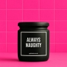 Duftkerze „Allways Naughty“ – Mitbringsel als Dankeschön