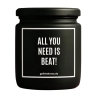 Duftkerze „ALL YOU NEED IS BEAT!“ – Geschenk Lieblingsmensch