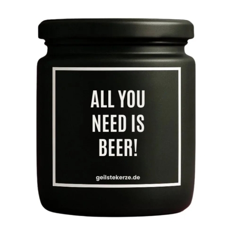 Duftkerze „ALL YOU NEED IS BEER!“ – Mitbringsel als Dankeschön