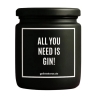 Duftkerze „ALL YOU NEED IS GIN!“ – Geschenk für Weinliebhaber