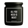 Duftkerze „ALL YOU NEED IS MEAT!“ – Wichtelgeschenk Büro