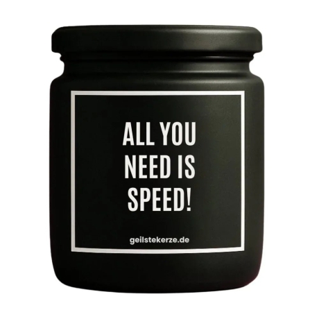 Duftkerze „ALL YOU NEED IS SPEED!“ – Geschenk fürs Büro