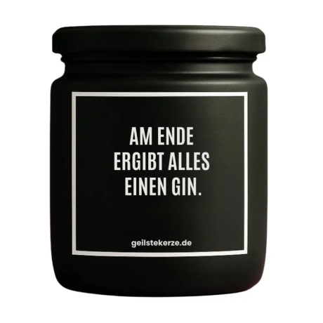 Duftkerze „AM ENDE ERGIBT ALLES EINEN GIN.“