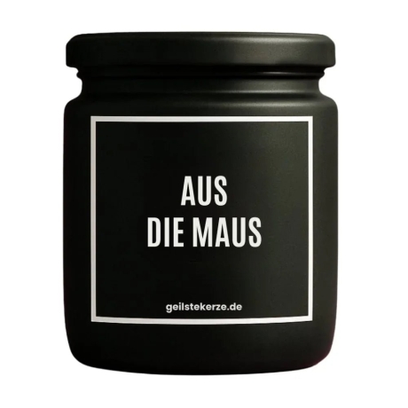 Duftkerze „Aus Die Maus“ – Geschenk beste Freundin