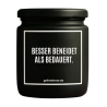 Duftkerze „BESSER BENEIDET ALS BEDAUERT.“