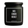 Duftkerze „Bis Einer Heult“ – lustiges Geschenk für sie