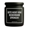 Duftkerze „BITTE NICHT VOM BECKENRAND SPRINGEN!“