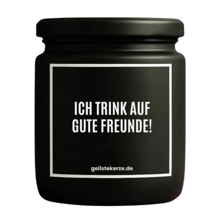 Duftkerze „BO! ICH TRINK AUF GUTE FREUNDE“ – Geschenk Kollegin
