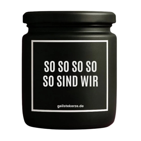 Duftkerze „BO! SO SO SO SO SO SIND WIR“