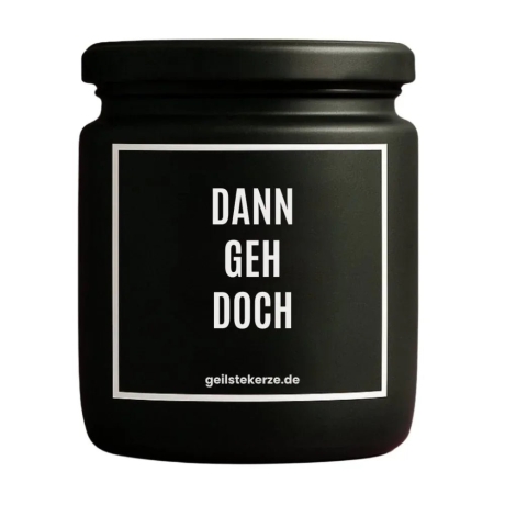 Duftkerze „Dann Geh Doch“ – Dankeschön Geschenk